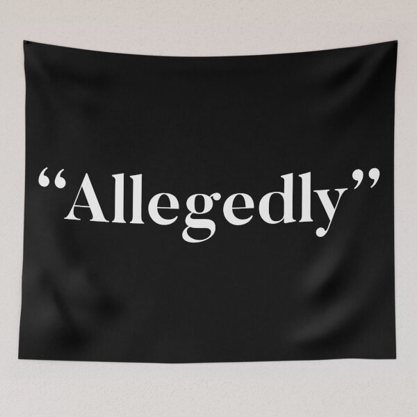 Item preview, "Allegedly" designed and sold by Raw Creative Prints.