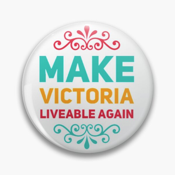 Item preview, MAKE VICTORIA LIVEABLE AGAIN designed and sold by stevencox26.