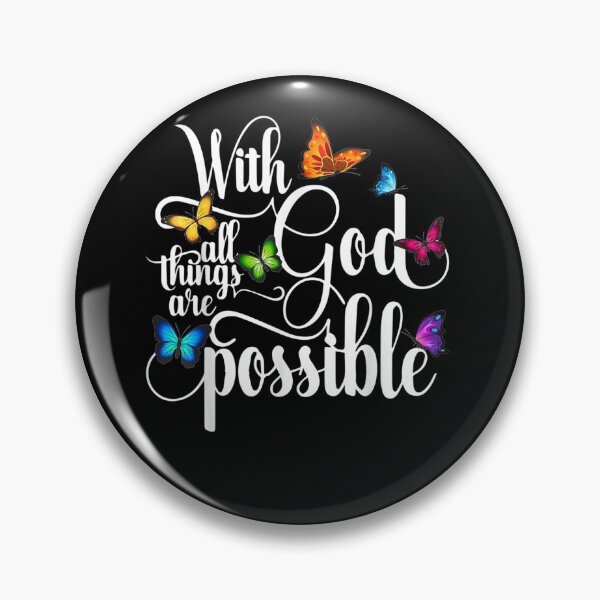 Item preview, With God All Things Are Possible Gift designed and sold by MauriceRun0.