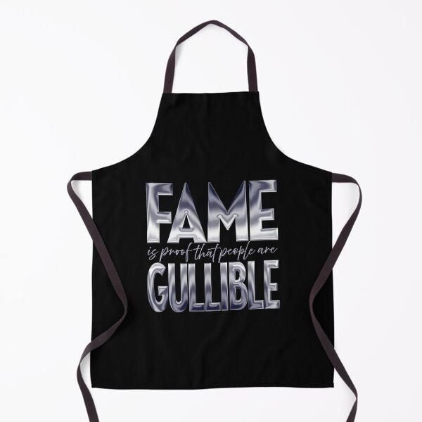 Item preview, Fame is proof that people are gullible (chrome) designed and sold by x1brett.