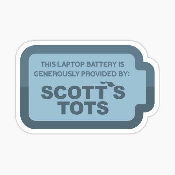 Item preview, Scotts Tots Laptop Battery | Computer Sticker | The Office | Michael Scott designed and sold by Lord Rupert Everton.