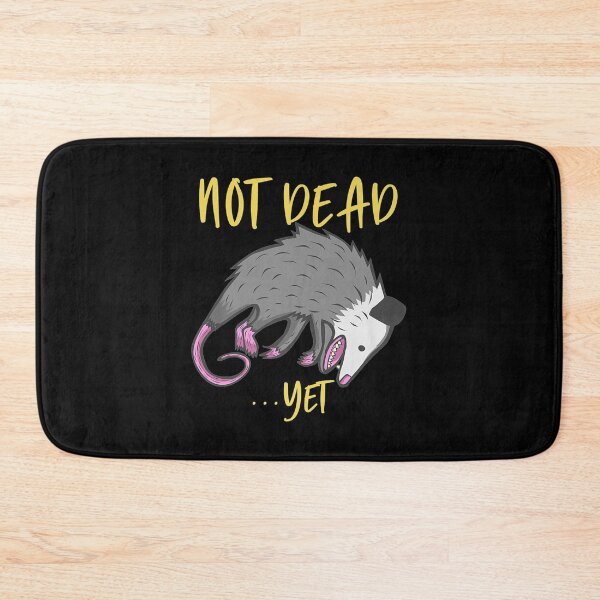 Item preview, Possum Not Dead Yet Live Ugly Face Your Death Opossum designed and sold by JanelAmico.