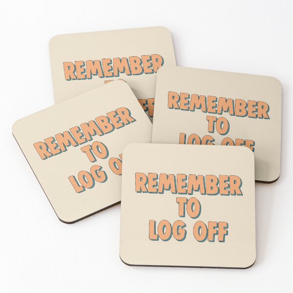 Item preview, remember to log off designed and sold by tiredninny.