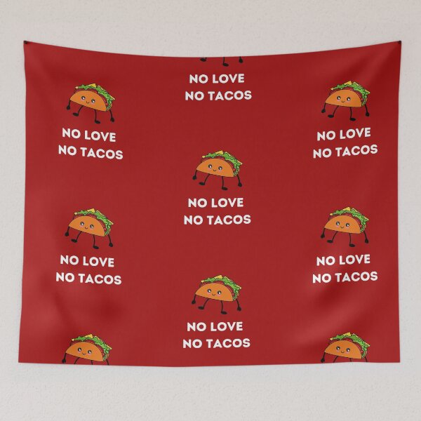 Item preview, No Love, No Tacos estampado en rojo designed and sold by VioletStudio.
