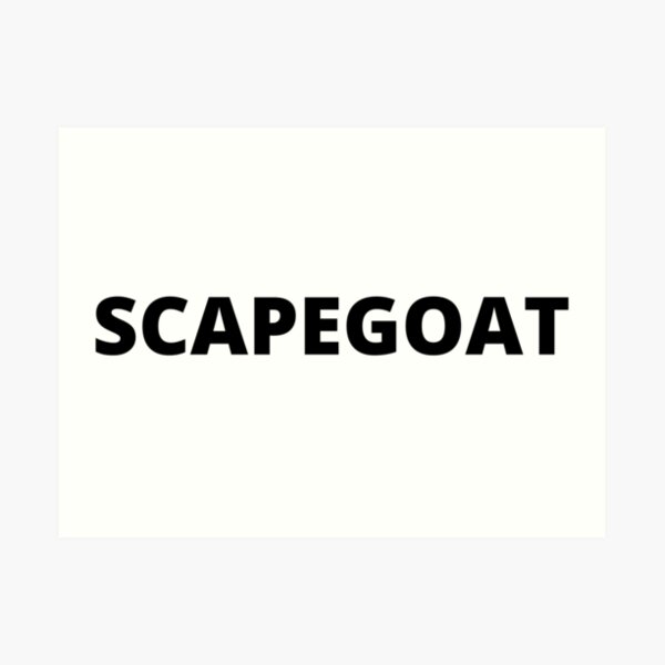 Scapegoat Art Prints | Redbubble