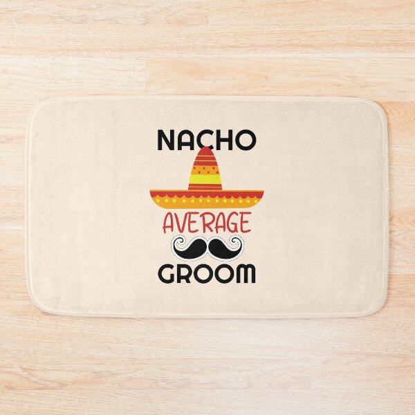 Item preview, Nacho Average Groom | Funny Wedding designed and sold by NikStore.