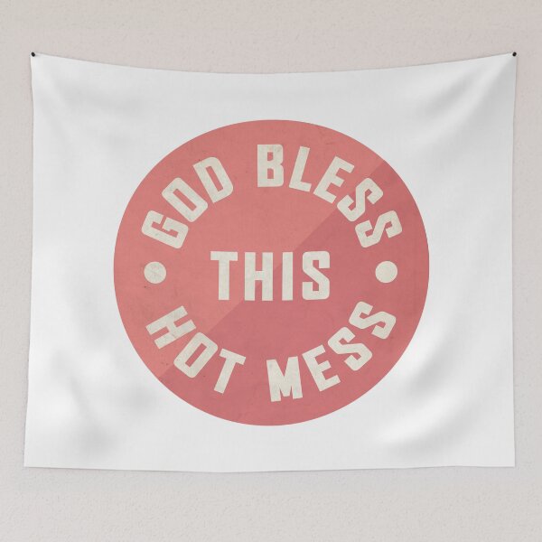 Item preview, God Bless this Hot Mess - Pink designed and sold by VivtheFish.