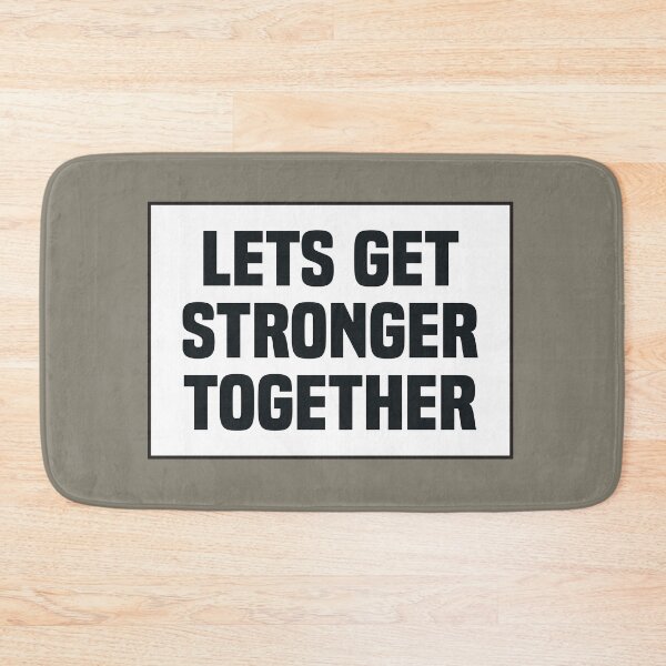 Item preview, Lets Get Stronger Together designed and sold by kindxinn.