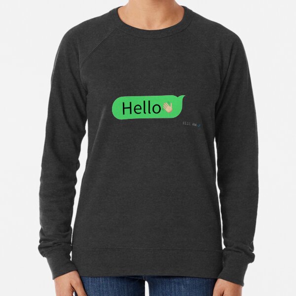 Hello! Lightweight Sweatshirt
