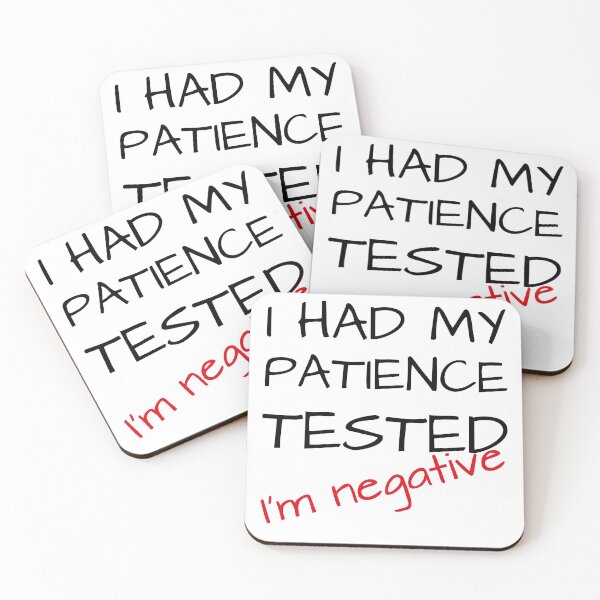 Item preview, I tested my patience, I'm negative - quote designed and sold by Nicole Bleck.