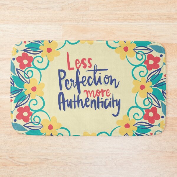 Item preview, Less perfection more authenticity designed and sold by printmesomecolo.