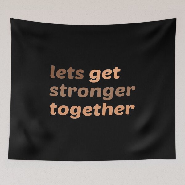 Item preview, Lets Get Stronger Together - Skin Tones designed and sold by kindxinn.