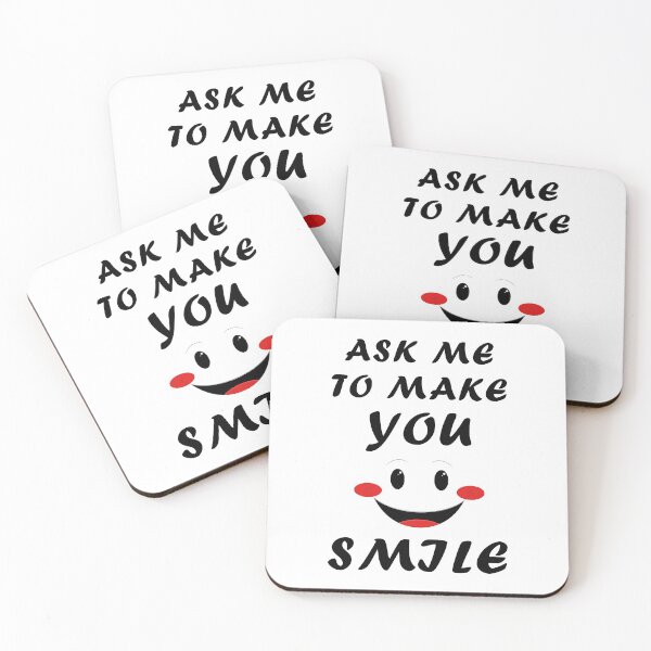 Item preview, Ask me to make you smile designed and sold by Iconique Space.