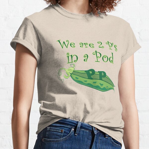 Cute 2 P's in a Pod Classic T-Shirt