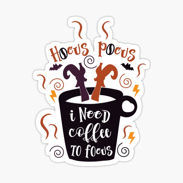 Item preview, Hocus Pocus I need Coffee to Focus designed and sold by Ognisty Apparel.