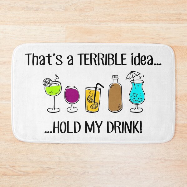 Item preview, Thats a TERRIBLE idea - but BAD DECISIONS are FUN - lets day drink - Cheers girlfriends designed and sold by originalsusie.
