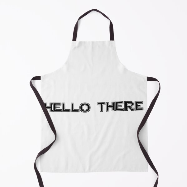 Item preview, "Hello there" quote designed and sold by Atty123.