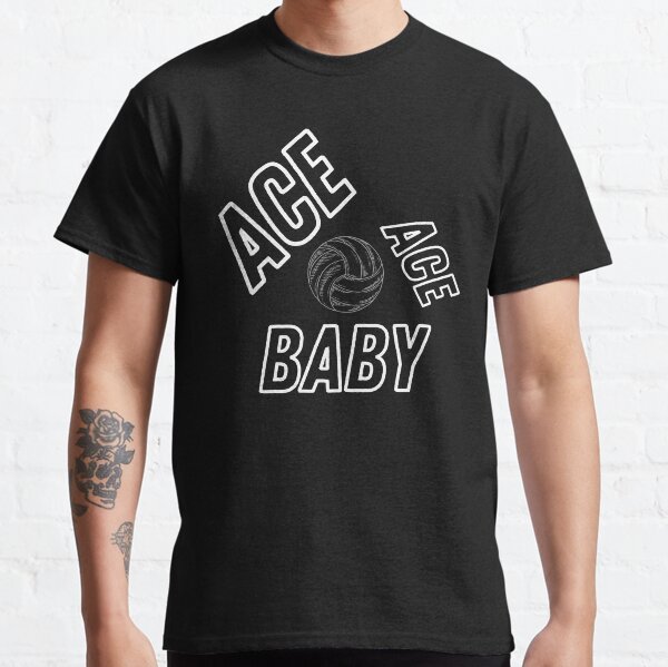 Volleyball "Ace, Ace, Baby" Classic T-Shirt