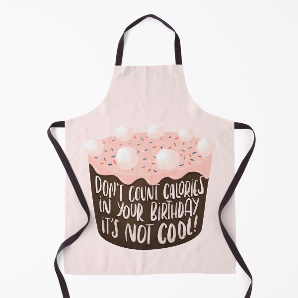 Item preview, Don't count calories in your birthday, it's not cool designed and sold by whatafabday.