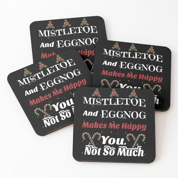 Item preview, Mistletoe and Eggnog Makes Me Happy designed and sold by MoonsmileProd.