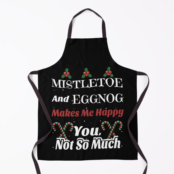 Item preview, Mistletoe and Eggnog Makes Me Happy designed and sold by MoonsmileProd.