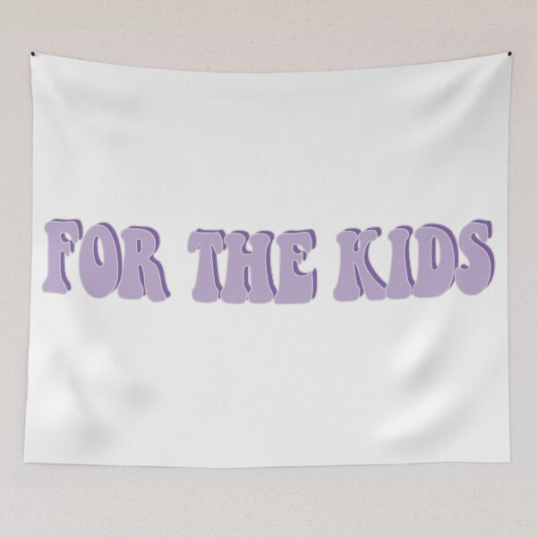 Item preview, For The Kids designed and sold by melinab1116.