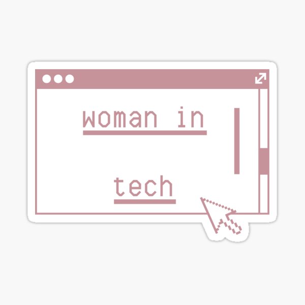 Women can TECH too Sticker