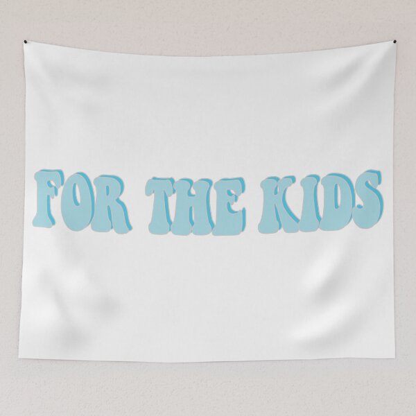 Item preview, For The Kids designed and sold by melinab1116.