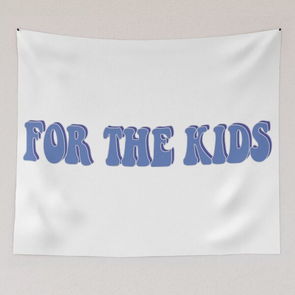 Item preview, For The Kids designed and sold by melinab1116.