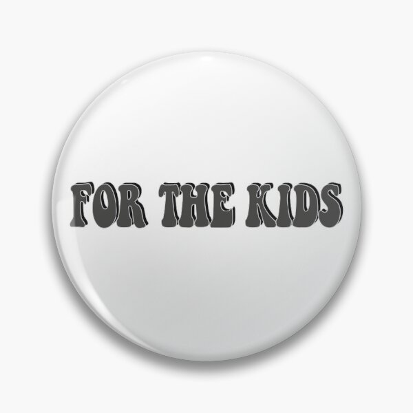 Item preview, For The Kids designed and sold by melinab1116.