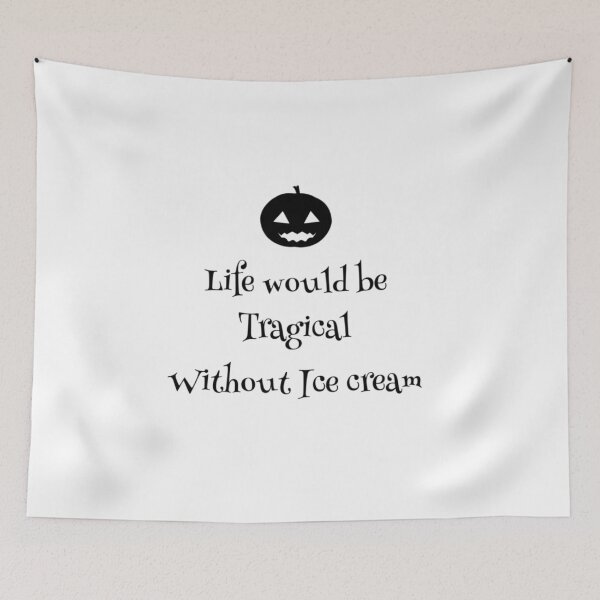 Item preview, Life would be tragical without ice cream designed and sold by malkhteb.