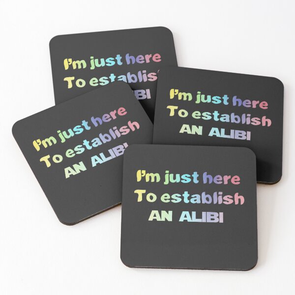 Item preview,  I'm just here to establish an alibi t-shirt designed and sold by Yassirkhali.