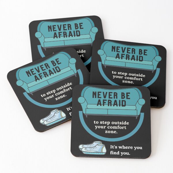 Item preview, Never be afraid to step outside your comfort zone. It's where you find you. designed and sold by JellyBeenzz.