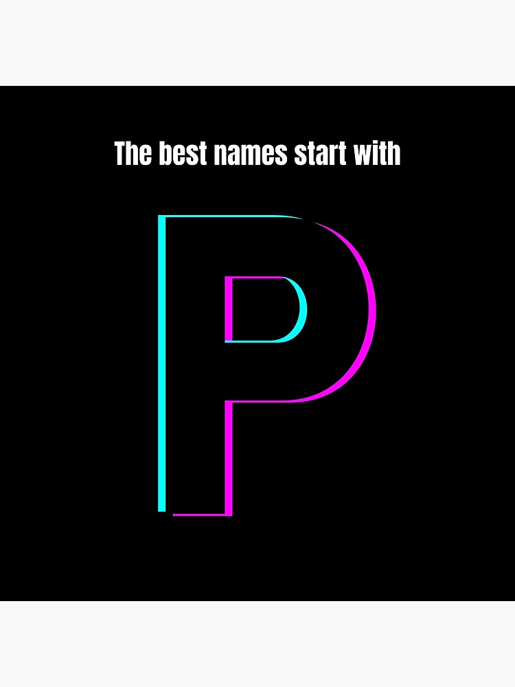 the-best-names-start-with-p-poster-for-sale-by-alphabetss-redbubble