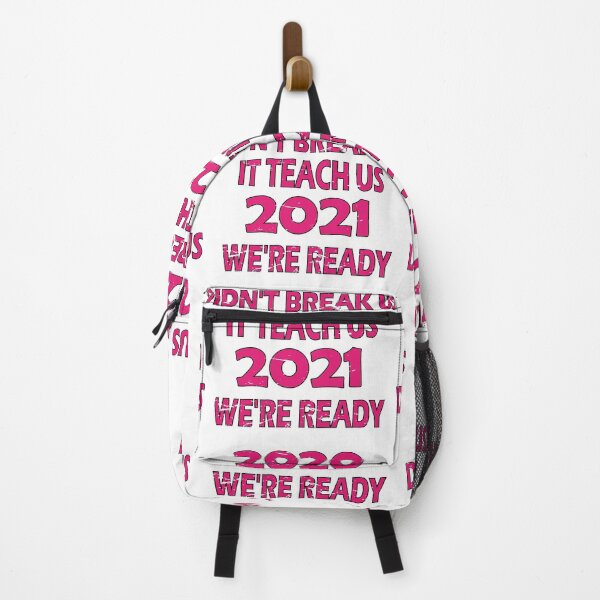 Item preview, 2020 didn't break us it teach us 2021 we're ready designed and sold by YAHIA-14.