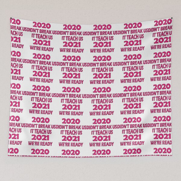 Item preview,  2020 didn't break us it teach us 2021 we're ready designed and sold by YAHIA-14.