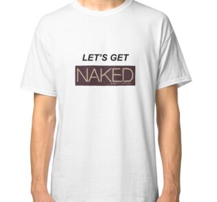 lets get naked shirt