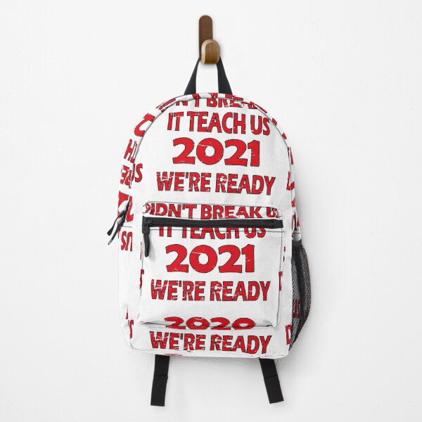 Item preview, 2020 didn't break us it teach us 2021 we're ready designed and sold by YAHIA-14.