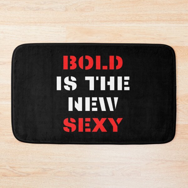 Item preview, Bold is the new Sexy designed and sold by nipsday.