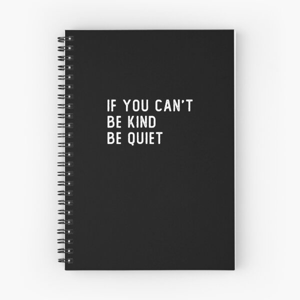 Item preview, If You Can't Be Kind Be Quiet Lover Gift, cool design, gift day, holiday gift designed and sold by Laura J Devera ⭐⭐⭐⭐⭐.
