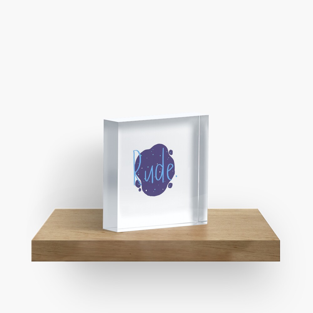 Rude - Finnley Acrylic Block