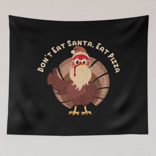 Item preview, Dont Eat Santa, Eat Pizza Thanksgiving Christmas Turkey Team designed and sold by Bourini.