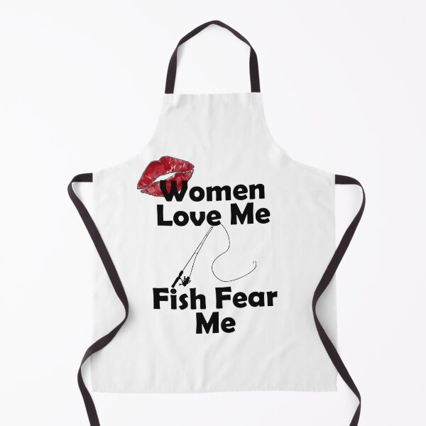 Item preview, Women Love Me, Fish Fear Me - Black Text designed and sold by Questforit.