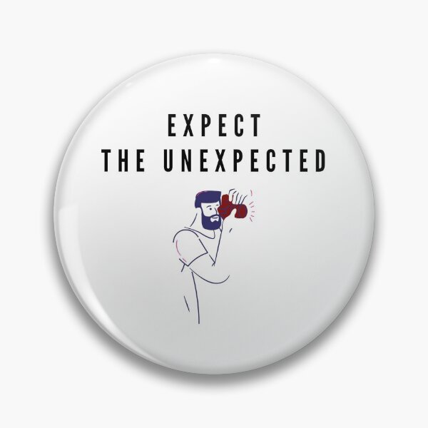 Item preview,  Expect the unexpected V1 designed and sold by ActRightToday.