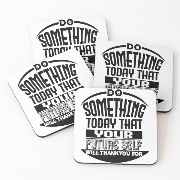Item preview, Do something that your future self will thank you for motivational quote designed and sold by Rajpramanik.