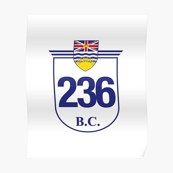 British Columbia Provincial Highway 236 (Area Code 236) Poster