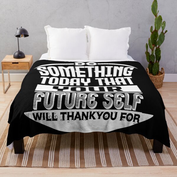 Item preview, Do something today that your future self will thank you for. designed and sold by Rajpramanik.