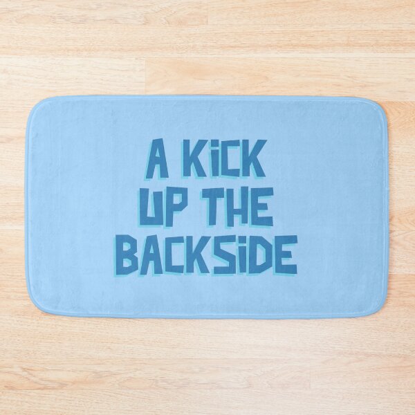 Item preview, A Kick Up The Backside | Aussie Slang designed and sold by Ainbowz-Artwork.