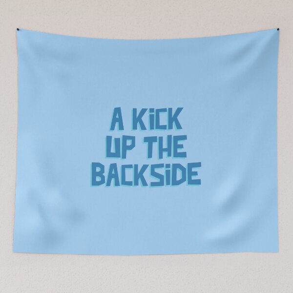 Item preview, A Kick Up The Backside | Aussie Slang designed and sold by Ainbowz-Artwork.