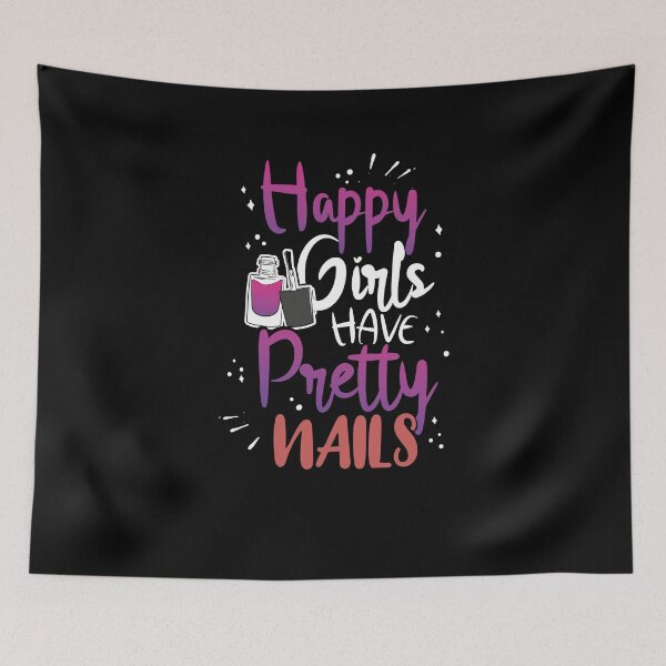 Item preview, Happy Girls Have Pretty Nails  designed and sold by Mrpotts73.